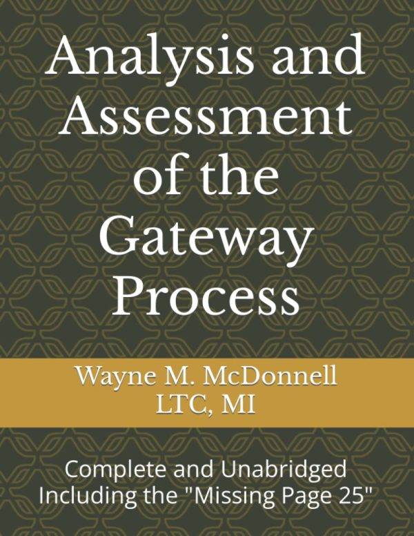 Gateway process and the Frequency Project and more science.